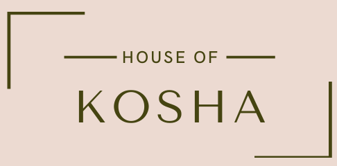 HOUSE OF KOSHA